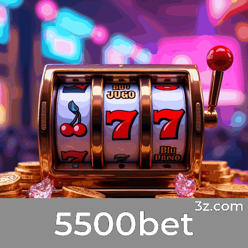 5500bet: Mundo de Jogos Selecionados e Excelentes